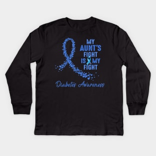 My Aunt's Fight Is My Fight Type 1 Diabetes Awareness Kids Long Sleeve T-Shirt